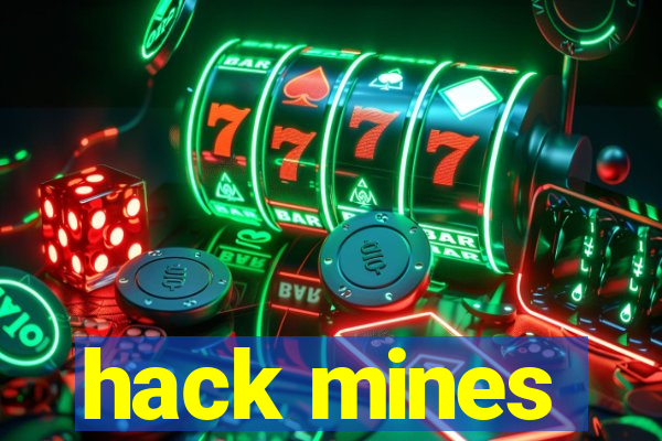 hack mines